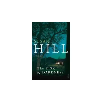 The Risk of Darkness - Susan Hill Vintage