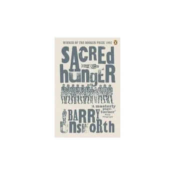 Kniha Sacred Hunger - Unsworth, Barry