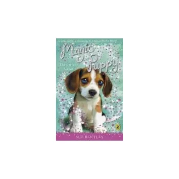 Kniha Magic Puppy: The Perfect Secret - Bentley, Sue