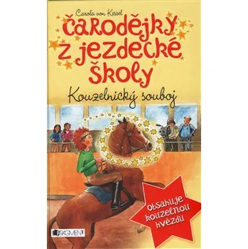 Čarodějky z jezdecké školy – Kouzelnický souboj - Carola von Kessel