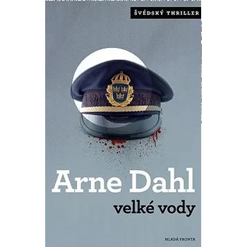 Velké vody - Arne Dahl