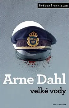 Velké vody - Arne Dahl