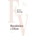 Herakleitos z Efezu - Július Špaňár