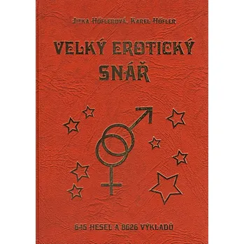 Literární cestopis Velký erotický snář Jitka Höflerová kniha