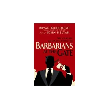 Barbarians At The Gate - Burrough, Bryan a Helyar, John