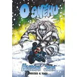 O sněhu - Hledání Jara - Roman Bílek;…