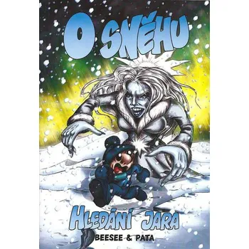 O sněhu - Hledání Jara - Roman Bílek; Pavel Pata Talaš