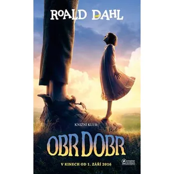 Pohádka Obr Dobr - Roald Dahl 2016