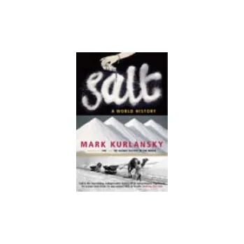 Salt - Kurlansky, Mark