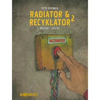 Radiator a Recyklator 2 - Restart lidstva - Petr Korunka