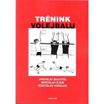 Trénink volejbalu - Jaroslav Buchtel; Miroslav Ejem; Rostislav Vorálek