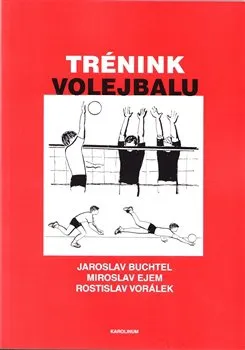 Trénink volejbalu - Jaroslav Buchtel; Miroslav Ejem; Rostislav Vorálek