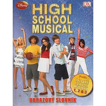 High school musical - Obrazový slovník (Slovensky)
