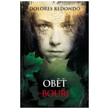 Oběť bouři - Dolores Redondo