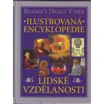 Ilustrovaná encyklopedie lidské vzdělanosti - kolektiv