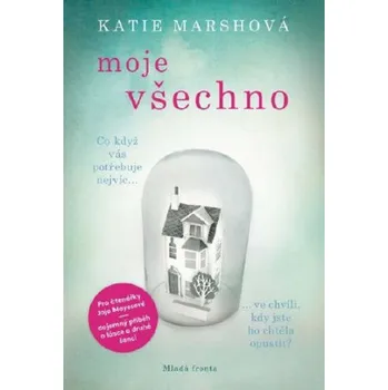 Moje všechno - Katie Marshová