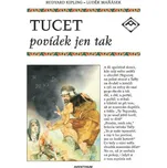 Tucet povídek jen tak - Rudyard Kipling