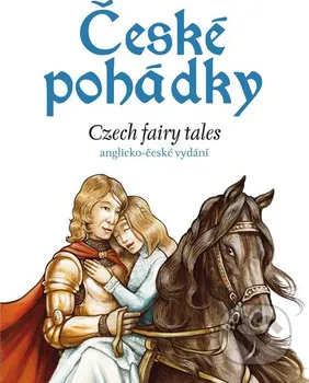 Cizojazyčná kniha České pohádky: Czech fairy tales - Charles du Parc, Eva Mrázková