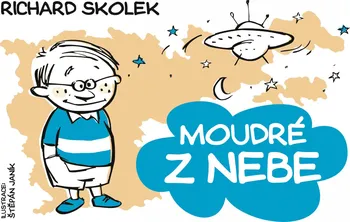 Moudré z nebe - Richard Skolek