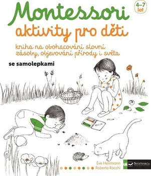 Bystrá hlava Montessori: Aktivity pro děti - Éve Herrmann, Roberta Rocchi