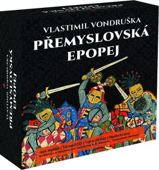 Přemyslovská epopej Komplet - Vlastimil Vondruška (čte Jan Hyhlík) [12CD]