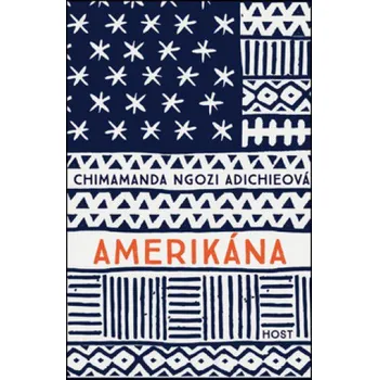 Amerikána - Chimamanda Ngozi Adichieová
