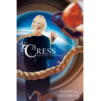 Cress: Měsíční kroniky - Marissa…