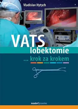 VATS lobektomie krok za krokem - Vladislav Hytych