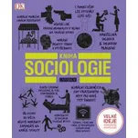 Kniha sociologie - Dorling Kindersley