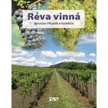Réva vinná - Jaroslav Hlušek a kol.