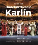 Hudební divadlo Karlín: Od varieté k…
