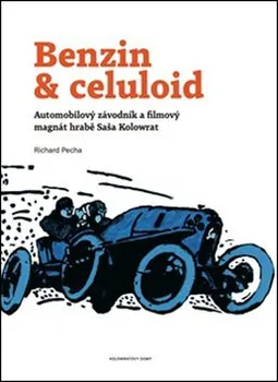 Umění Benzin & celuloid - Richard Pecha