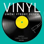 Vinyl: Umění výroby desek - Mike Evans