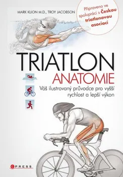 Triatlon: Anatomie - Mark Klion, Troy Jacobson