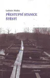 Přestupní stanice štěstí - Ladislav…