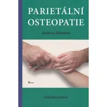 Parietální osteopatie: Základní prehled - Maasen Andreas