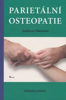 Parietální osteopatie: Základní prehled - Maasen Andreas