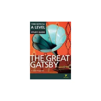Anglický jazyk Great Gatsby York Notes A-level English Literature - for 2026, 2027 exams - Cowley, Julian a Fitzgerald, F.