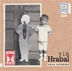 Via Hrabal: Kniha vzpomínek - Tomáš Mazal