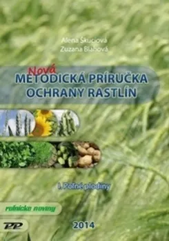 Metodická príručka ochrany rastlín - Alena Škuciová, Zuzana Blahová
