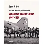 Výsadkové vojsko v letech 1947-1969:…