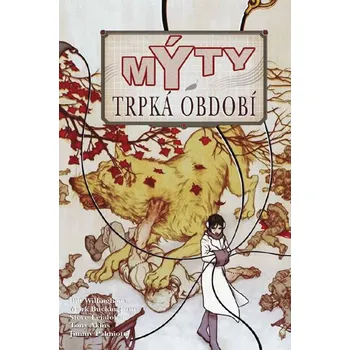Komiks pro dospělé Mýty 05: Trpká období - Bill Willingham, Mark Buckingham