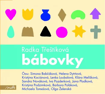 Bábovky - Radka Třeštíková (čte Simona Babčáková a další) [CD]