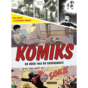 Encyklopedie Komiks: Od roku 1968 do současnosti - Dan Mazur, Alexander Danner