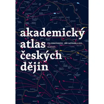 Akademický atlas českých dějin - Eva…