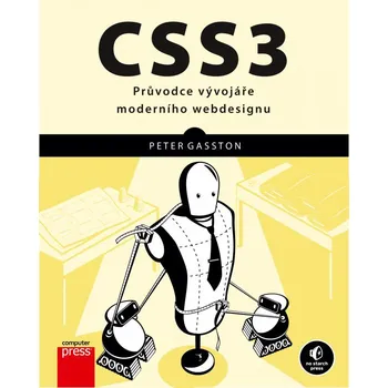 CSS3: Průvodce vývojáře mederního…