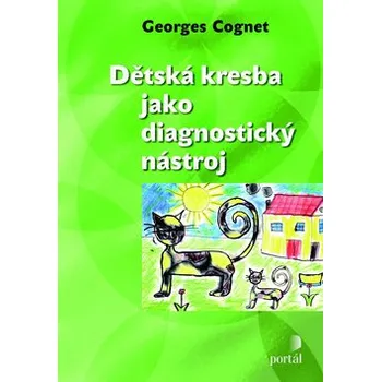 Dětská kresba jako diagnostický nástroj - Georges Cognet