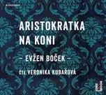 Aristokratka na koni - Evžen Boček (čte…