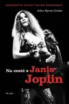 Na cestě s Janis Joplin: Biografie…