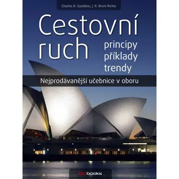 Cestovní ruch: Principy, příklady,…